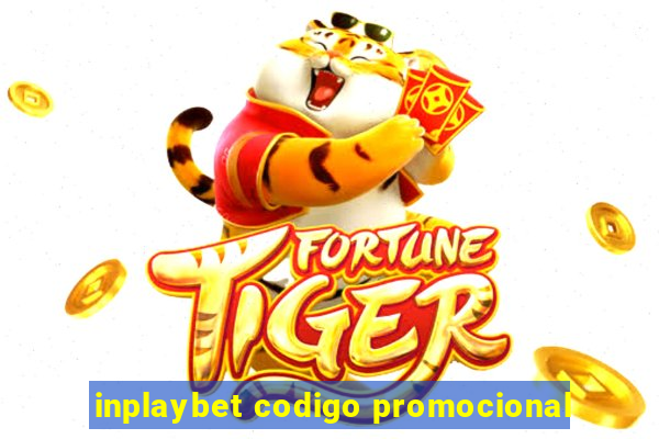 inplaybet codigo promocional